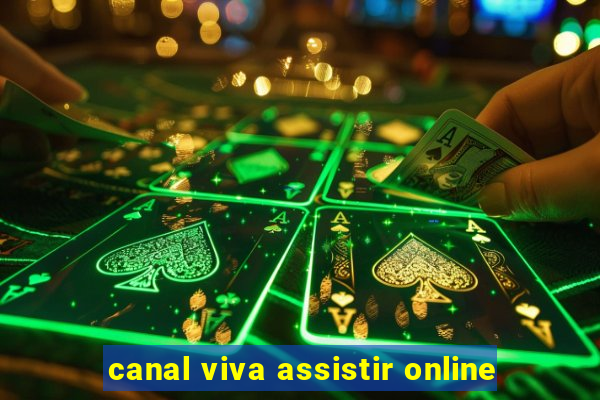 canal viva assistir online